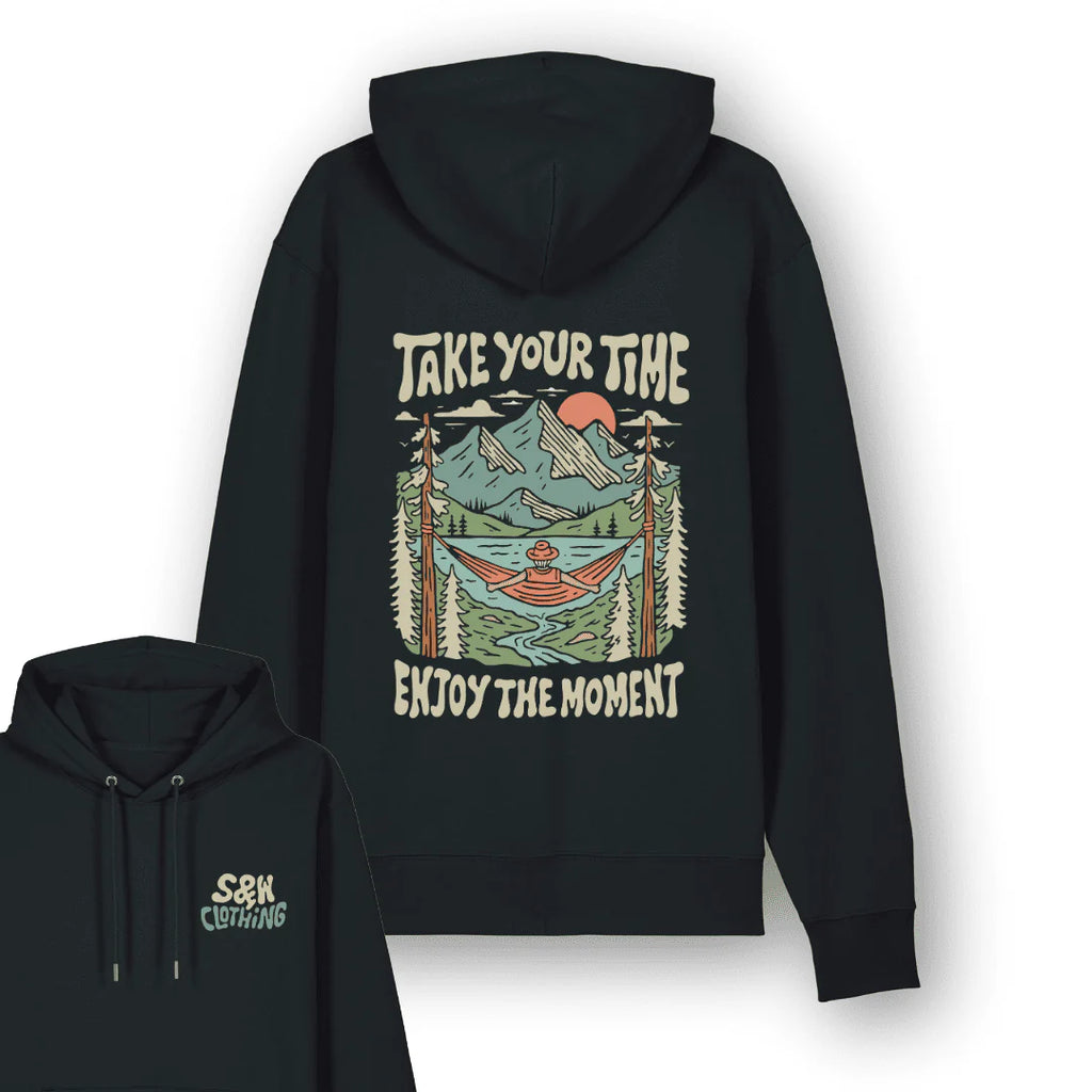 Hoodie Take your time - Enjoy the moment